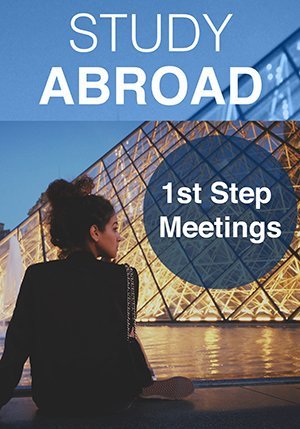 Study Abroad FIRST STEP Meeting